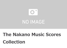 The Nakano Music Scores Collection