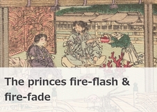 The princes fire-flash & fire-fade