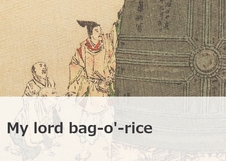 My lord bag-o'-rice