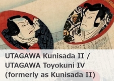 UTAGAWA Kunisada II / UTAGAWA Toyokuni IV (formerly as Kunisada II)